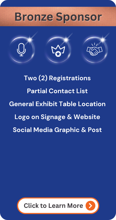 Bronze sponsorship includes two passes, general exhibit space, and brand promotion