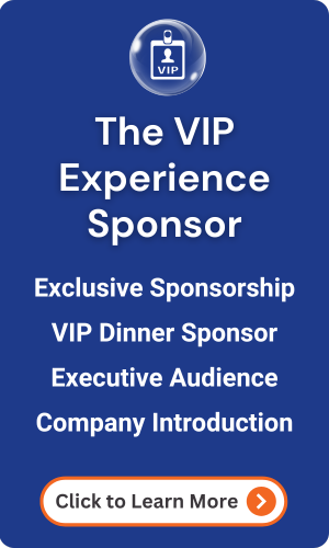 Sponsor VIP dinner, lounge access, and company introduction during exclusive events