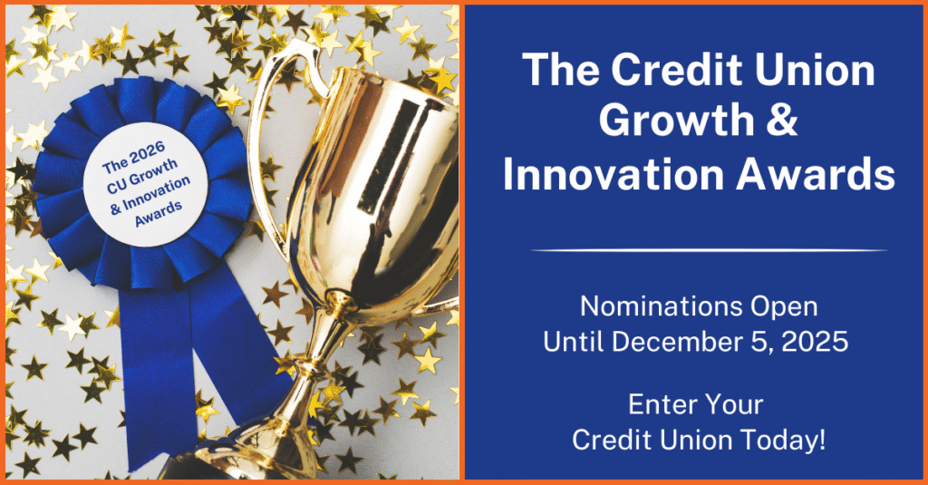 Announcing the 2026 CUGI Awards – Apply or Nominate Today – Live at the CU Growth & Innovation Summit, February 9–11, 2026, Oak Brook, IL