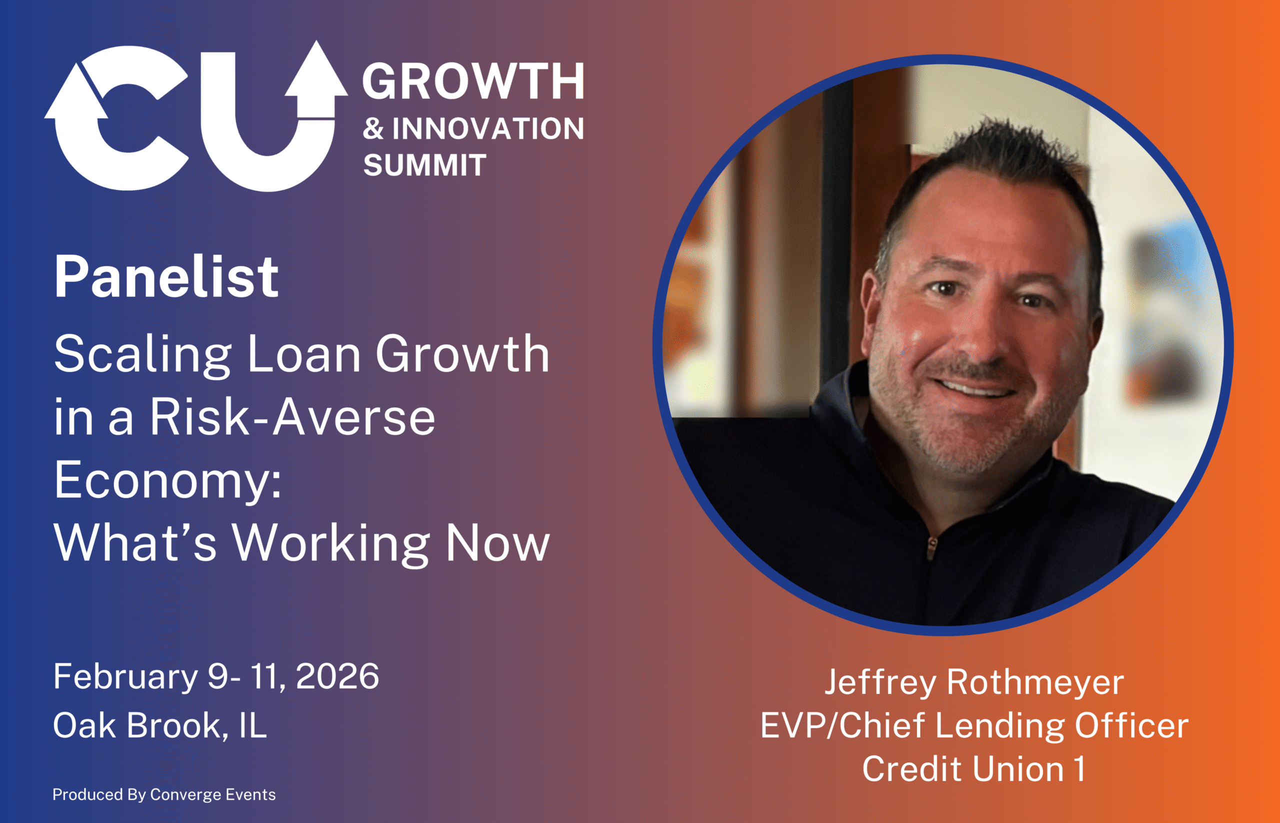 Speaker announcement for Jeffrey Rothmeyer, EVP/Chief Lending Officer at Credit Union 1, participating in a session on credit union lending strategy and growth.