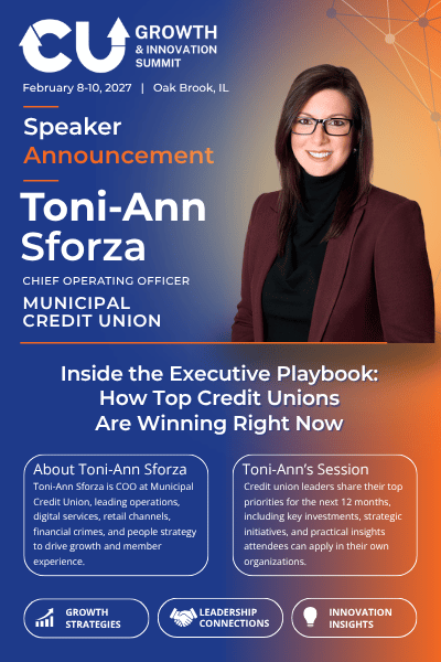 Toni-Ann Sforza, Chief Operating Officer at Municipal Credit Union, joins the CU Growth & Innovation Summit as a panelist discussing executive priorities, growth, and strategy.